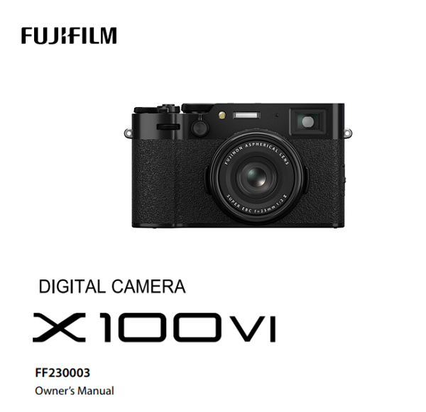 Fujifilm X100VI User Manual Now Available
