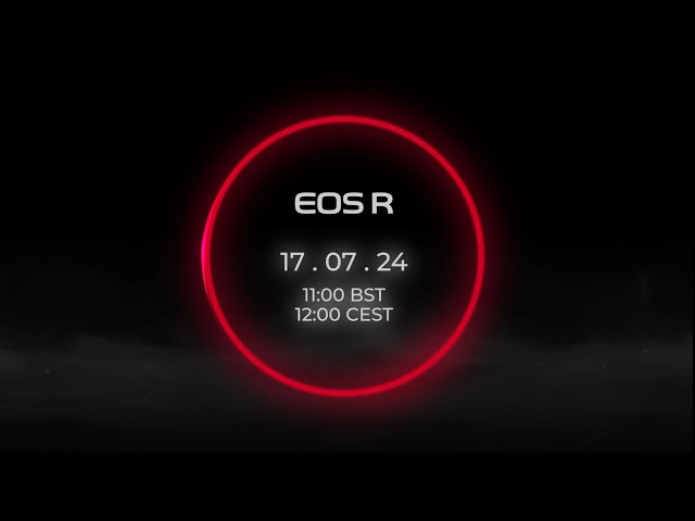 Canon EOS R1 & EOS R5 Mark II Announcement on July 17th